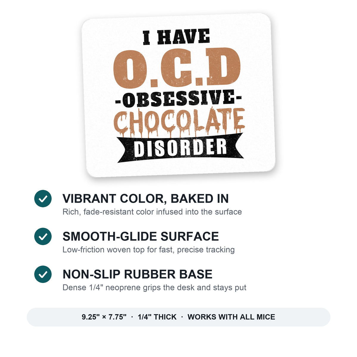 OCD Obsessive Chocolate Disorder mouse pad: vibrant color, smooth-glide surface, non-slip rubber base, 9.25 x 7.75 inches