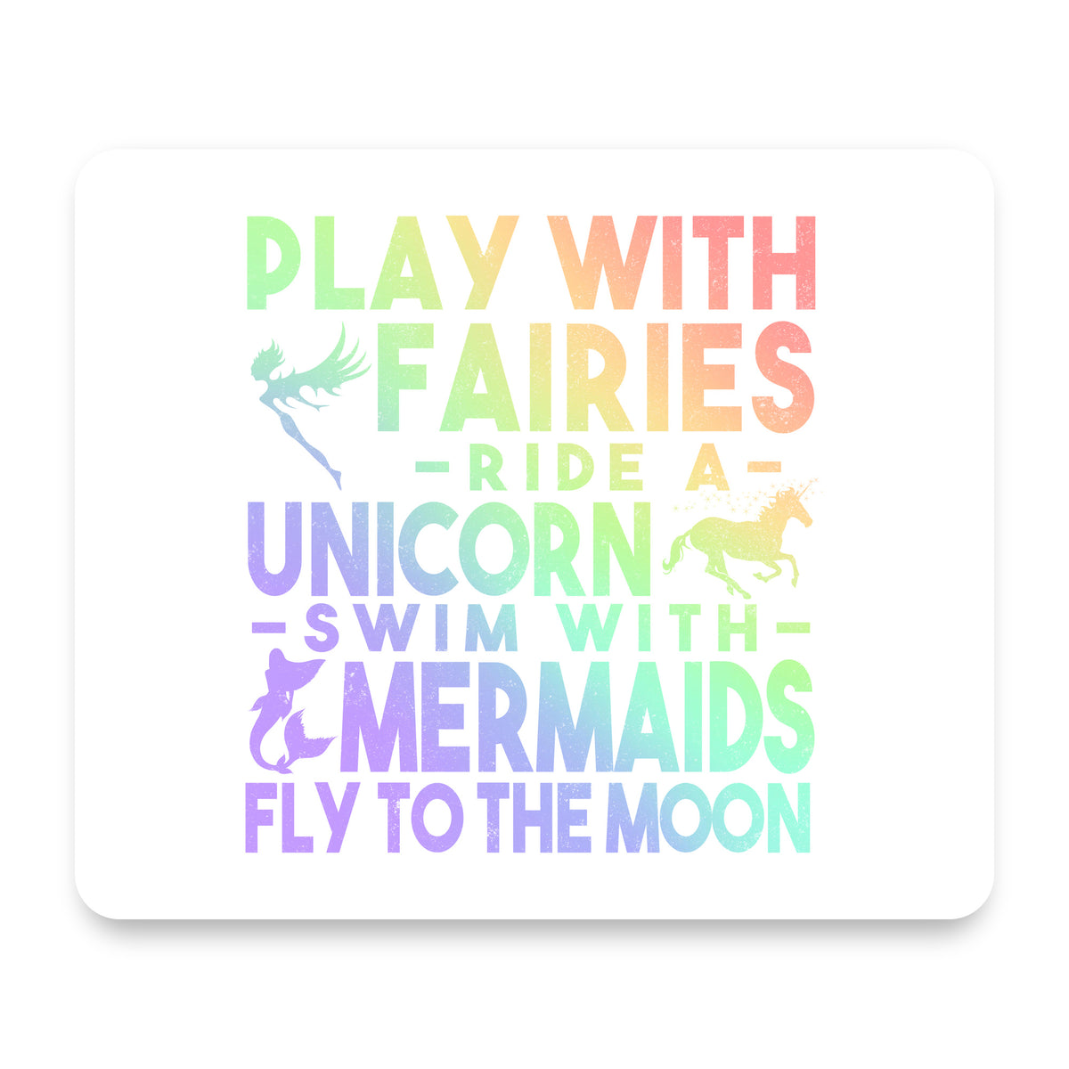 Play With Fairs Ride Unicorn Mermaids Moon mouse pad, front view