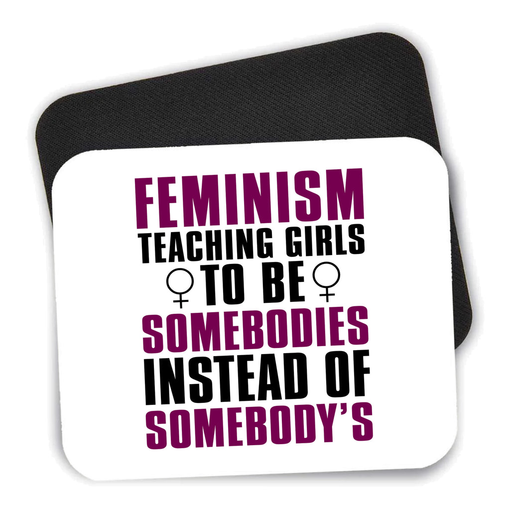Feminism - Somebodies vs Somebody's mouse pad shown with its black non-slip rubber underside