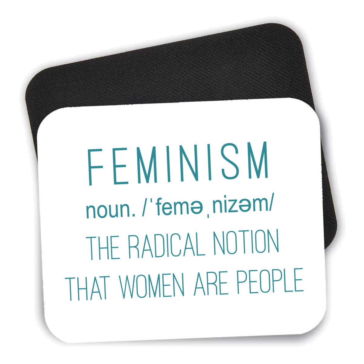 Feminism Definition Women Are People mouse pad shown with its black non-slip rubber underside
