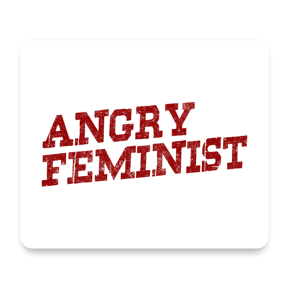 Angry Feminist mouse pad, front view