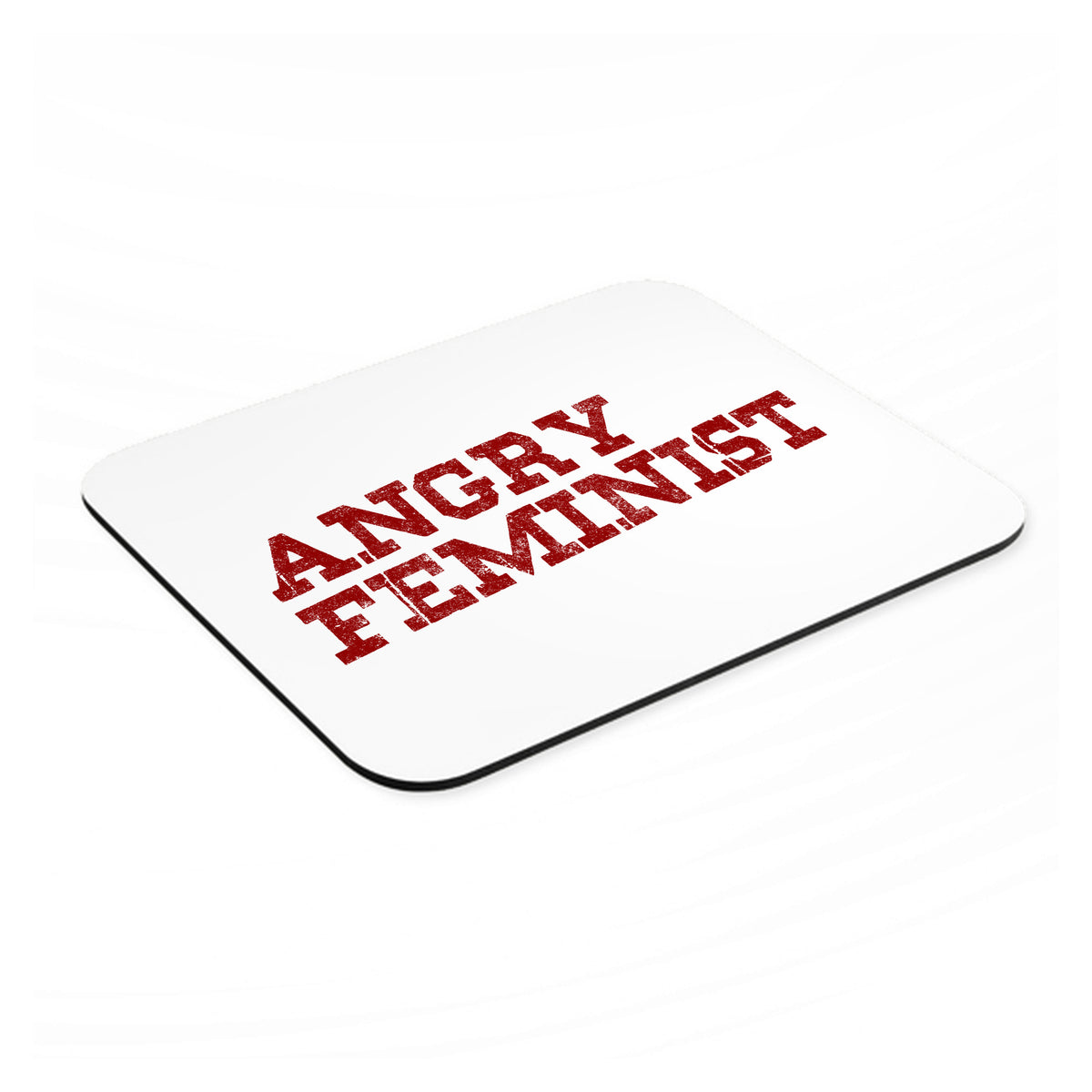 Angry Feminist mouse pad, angled view showing the 1/4 inch thick base