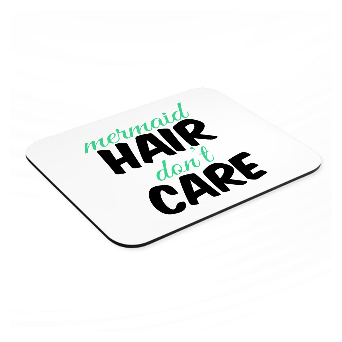 Mermaid Hair Don't Care mouse pad, angled view showing the 1/4 inch thick base