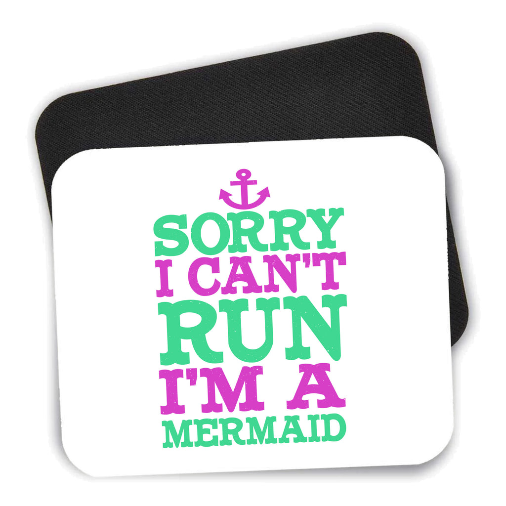 Sorry I Can't Run I'm a Mermaid mouse pad shown with its black non-slip rubber underside