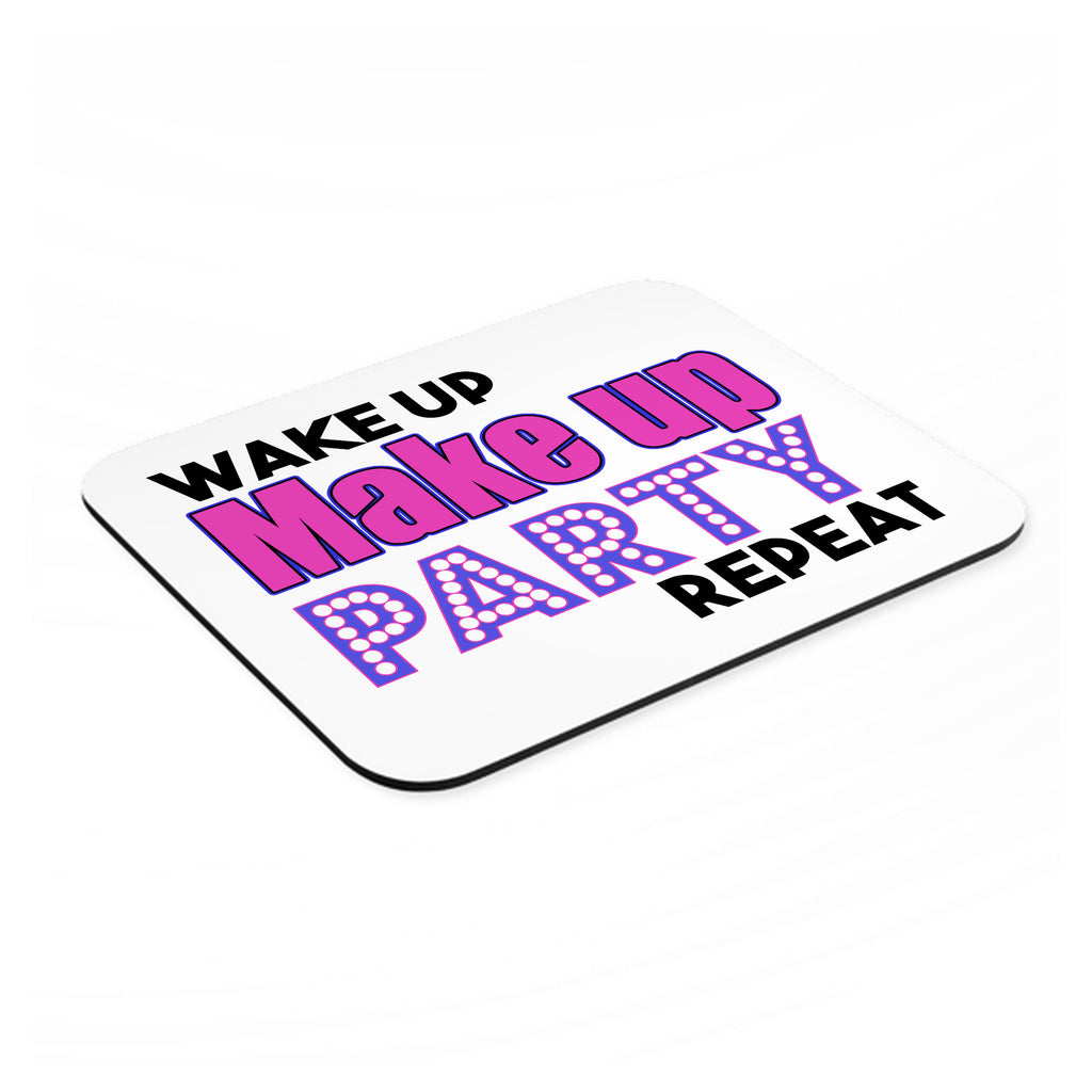 Wake Up Make Up Party Repeat mouse pad, angled view showing the 1/4 inch thick base