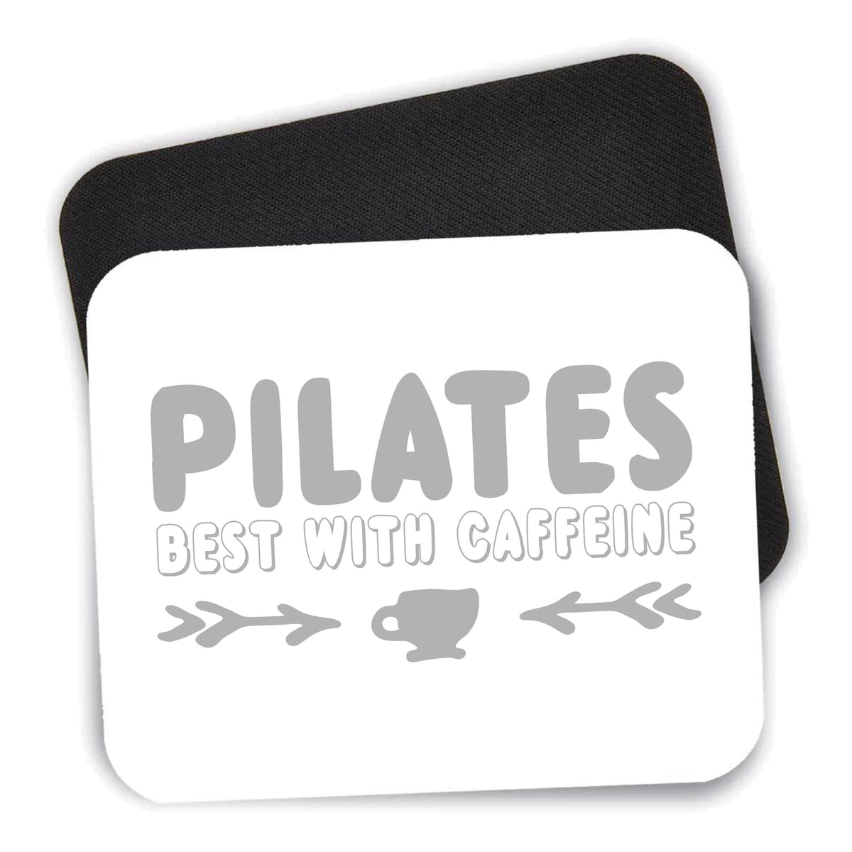 Pilates Best With Caffeine mouse pad shown with its black non-slip rubber underside