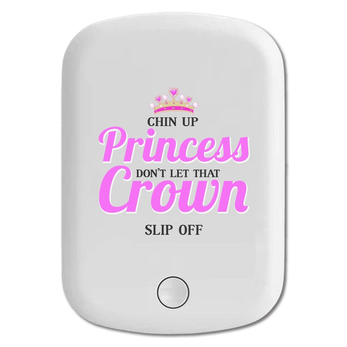 DistinctInk Magnetic Battery Pack, Wireless Portable Charger with USB-C Cable, Compatible with MagSafe iPhone 14 / 13 / 12 Series - Chin Up Princess Don't Let That Crown Slip Off