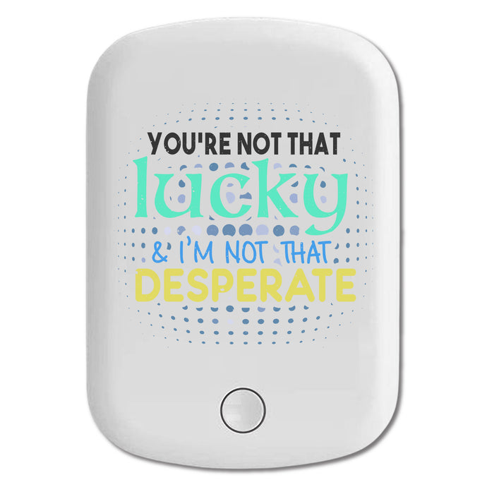 DistinctInk Magnetic Battery Pack, Wireless Portable Charger with USB-C Cable, Compatible with MagSafe iPhone 14 / 13 / 12 Series - You're Not Lucky I'm Not Desperate