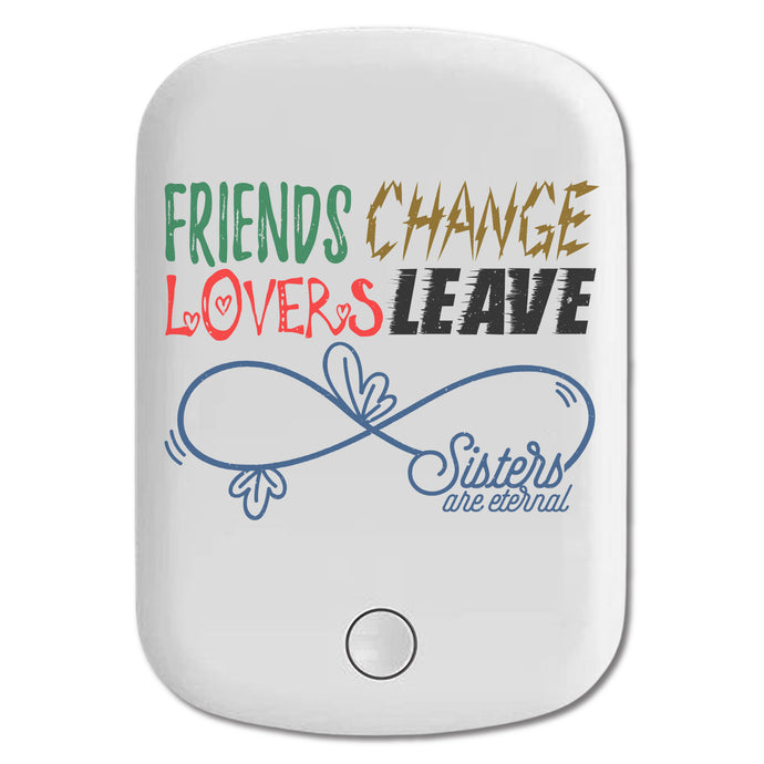 DistinctInk Magnetic Battery Pack, Wireless Portable Charger with USB-C Cable, Compatible with MagSafe iPhone 14 / 13 / 12 Series - Friends Change Lovers Leave Sisters Eternal