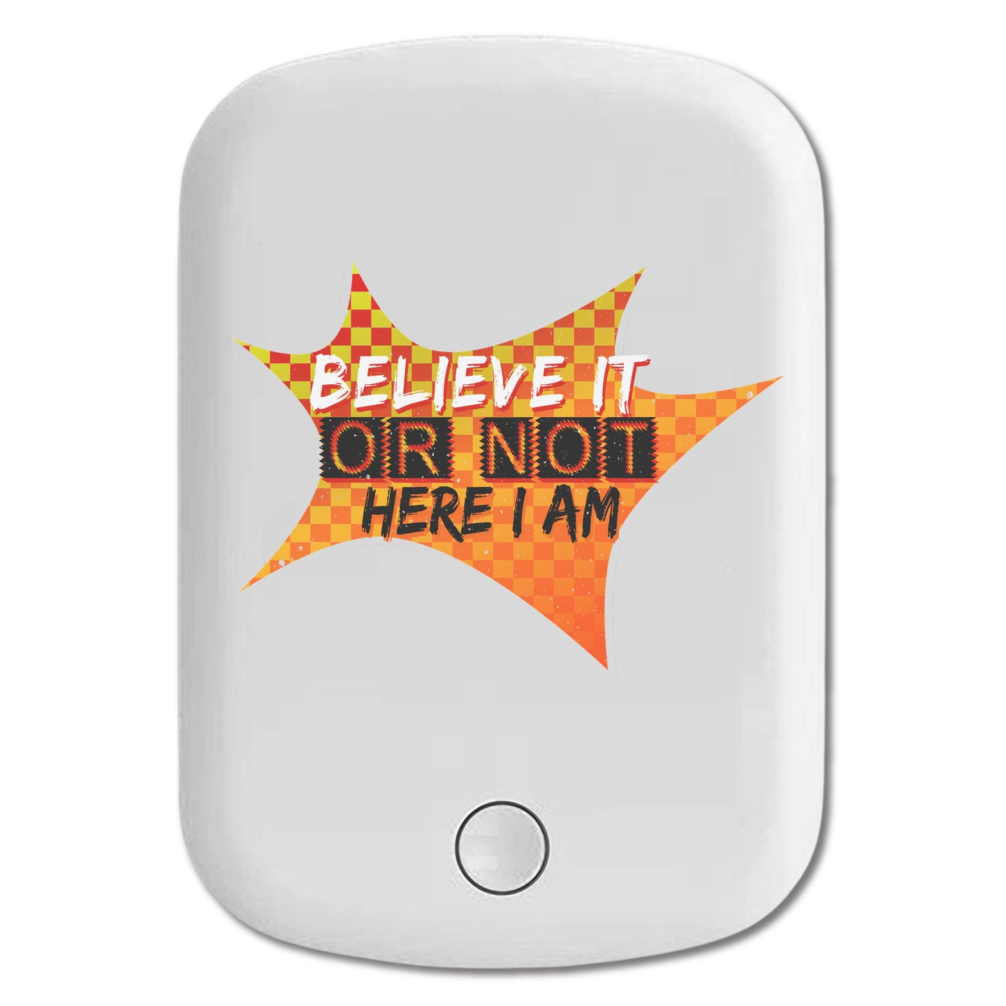 DistinctInk Magnetic Battery Pack, Wireless Portable Charger with USB-C Cable, Compatible with MagSafe iPhone 14 / 13 / 12 Series - Believe It Or Not Here I Am