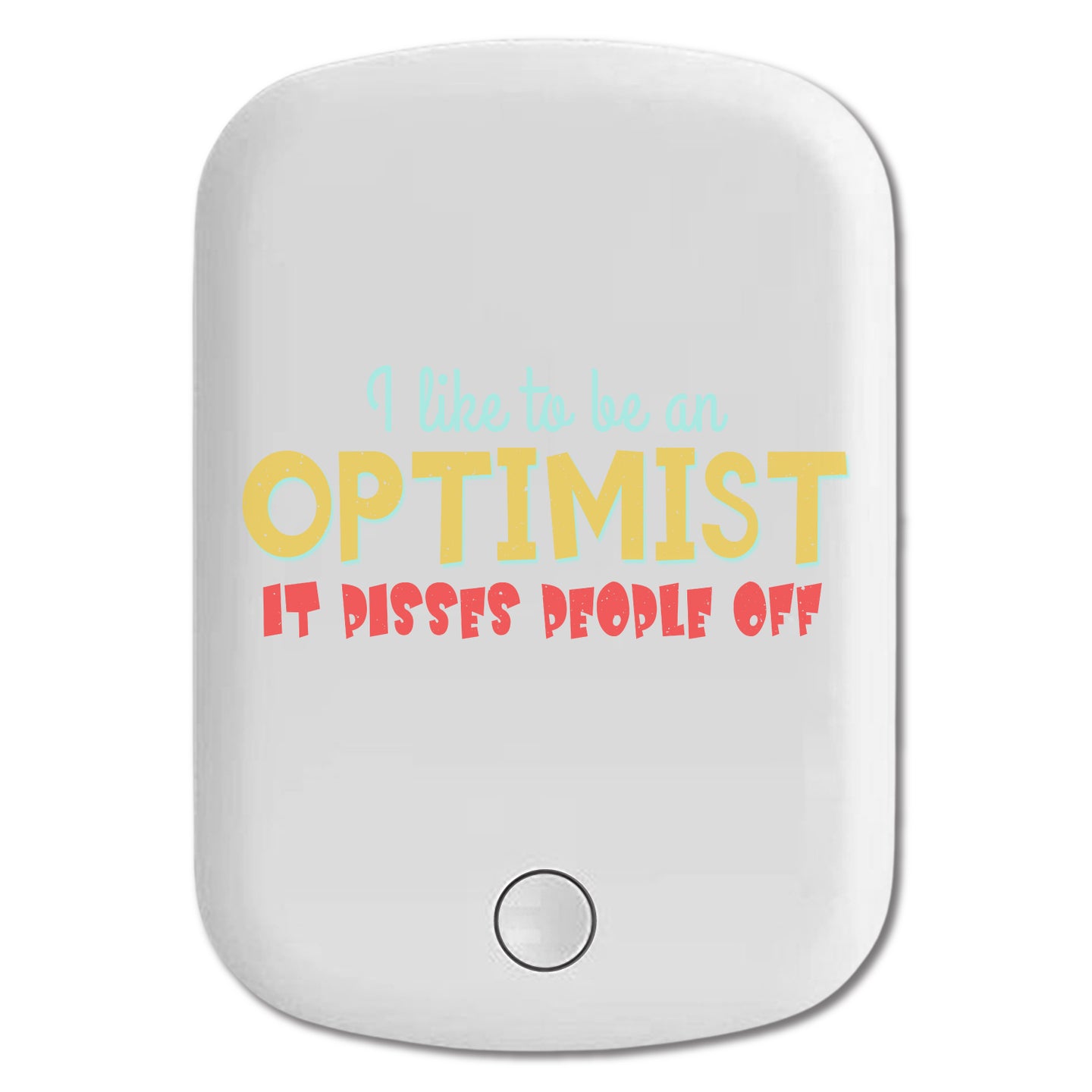 DistinctInk Magnetic Battery Pack, Wireless Portable Charger with USB-C Cable, Compatible with MagSafe iPhone 14 / 13 / 12 Series - Optimism Pisses People Off