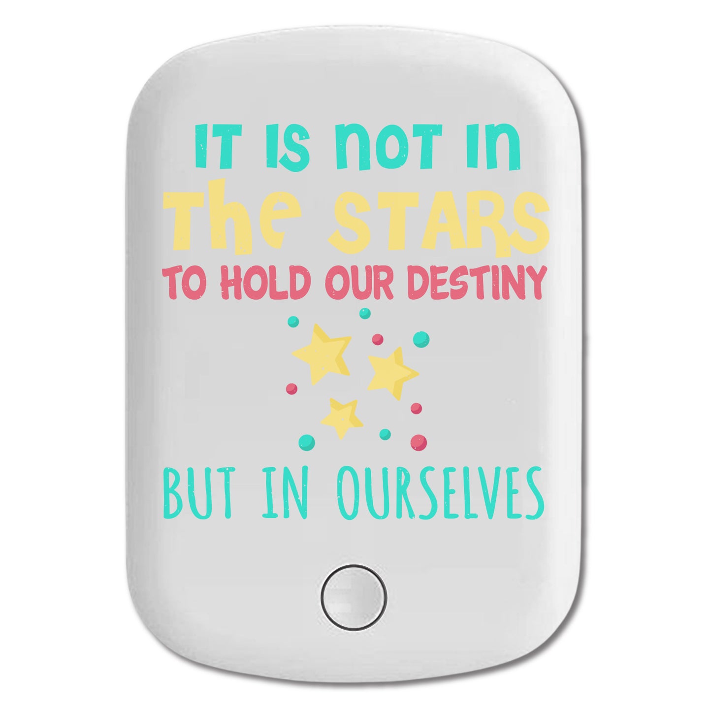 DistinctInk Magnetic Battery Pack, Wireless Portable Charger with USB-C Cable, Compatible with MagSafe iPhone 14 / 13 / 12 Series - Not In Stars To Hold Destiny But In Ourselves