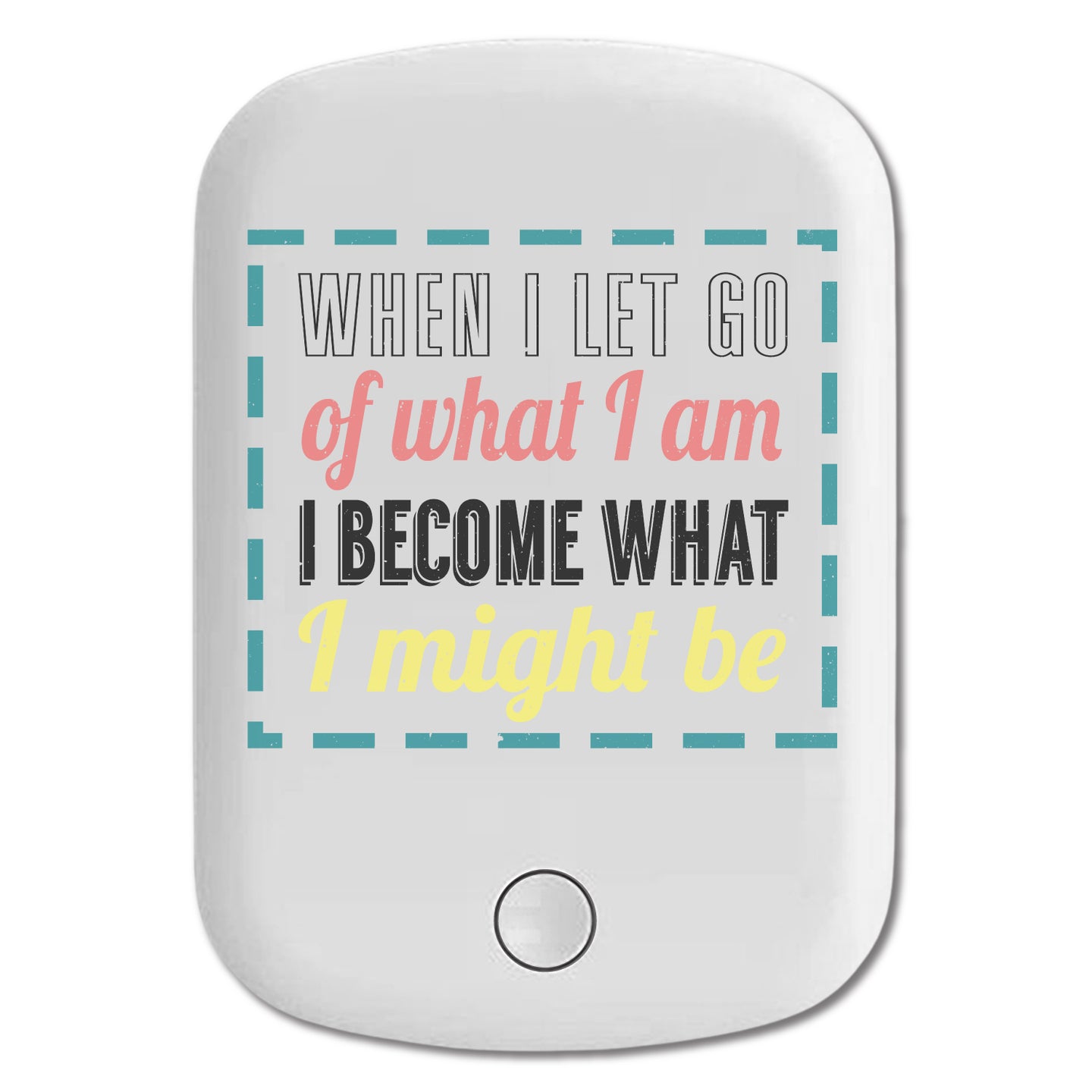 DistinctInk Magnetic Battery Pack, Wireless Portable Charger with USB-C Cable, Compatible with MagSafe iPhone 14 / 13 / 12 Series - Let Go Who I Am Become What I Might Be