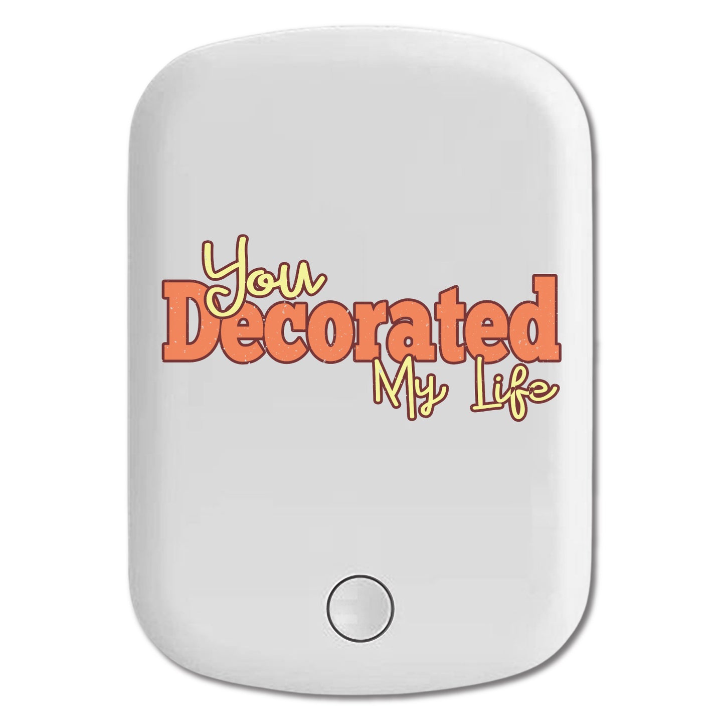 DistinctInk Magnetic Battery Pack, Wireless Portable Charger with USB-C Cable, Compatible with MagSafe iPhone 14 / 13 / 12 Series - You Decorated My Life