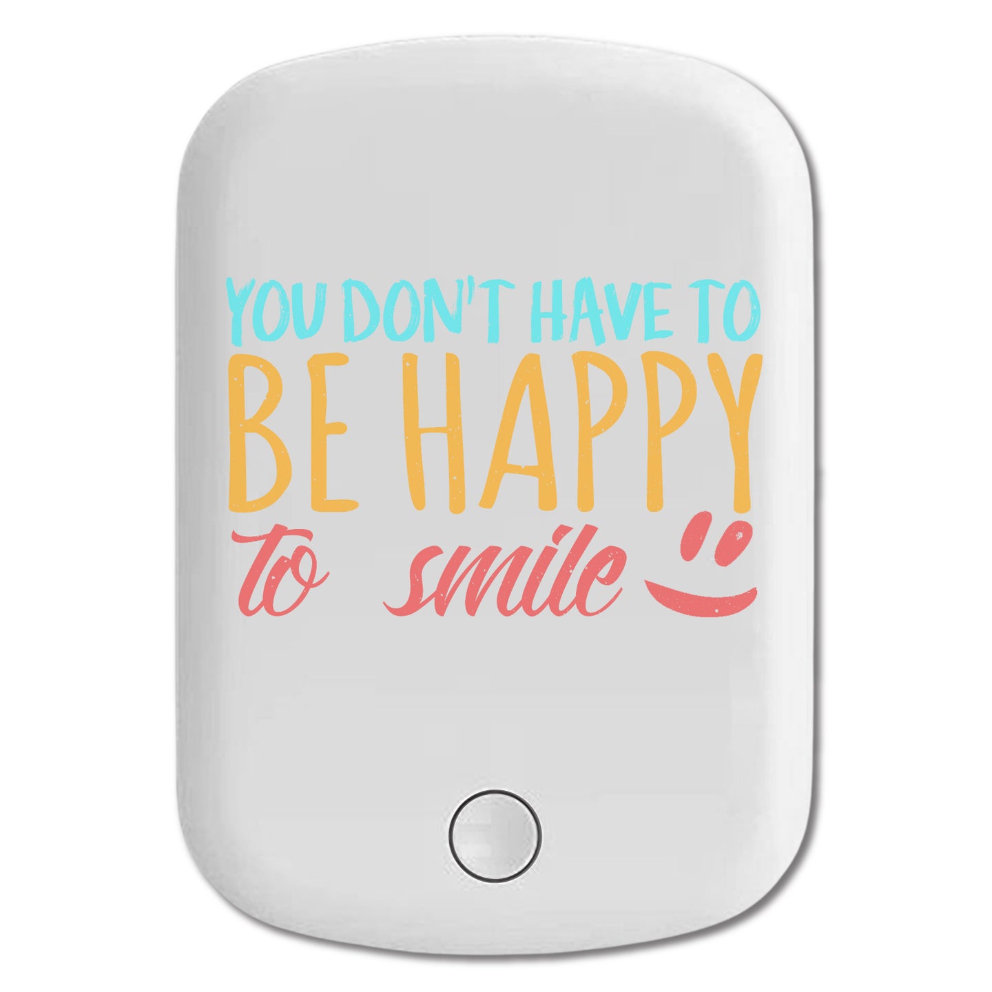 DistinctInk Magnetic Battery Pack, Wireless Portable Charger with USB-C Cable, Compatible with MagSafe iPhone 14 / 13 / 12 Series - Don't Have To Be Happy To Smile