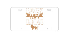 DistinctInk Custom Aluminum Decorative Vanity Front License Plate - Look At Me I Am A Lion