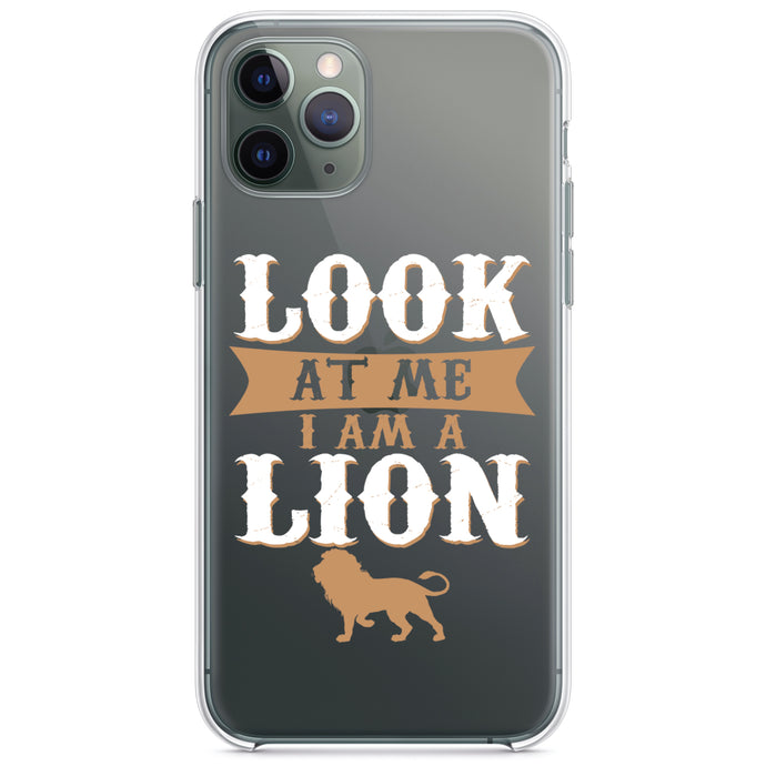 DistinctInk® Clear Shockproof Hybrid Case for Apple iPhone / Samsung Galaxy / Google Pixel - Look At Me I Am A Lion