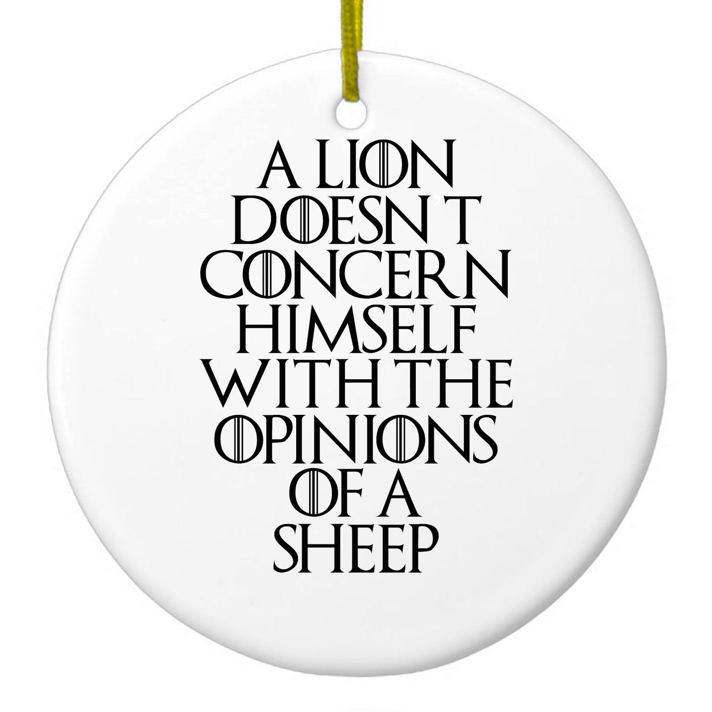 DistinctInk® Hanging Ceramic Christmas Tree Ornament with Gold String - Great Gift / Present - 2 3/4 inch Diameter - Lion Doesn't Concern With Opinions Sheep