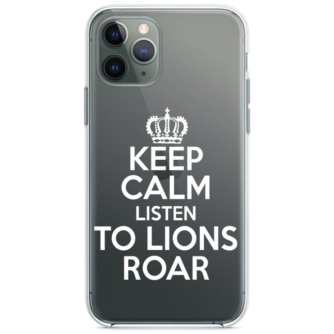 DistinctInk® Clear Shockproof Hybrid Case for Apple iPhone / Samsung Galaxy / Google Pixel - Keep Calm Listen to Lions Roar