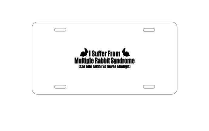 DistinctInk Custom Aluminum Decorative Vanity Front License Plate - I Suffer From Multiple Rabbit Syndrome