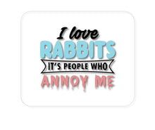 DistinctInk Custom Foam Rubber Mouse Pad - 1/4" Thick - Love Rabbits - People Annoy Me