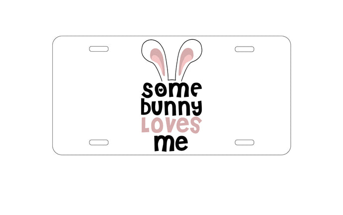 DistinctInk Custom Aluminum Decorative Vanity Front License Plate - Some Bunny Loves Me - Rabbit