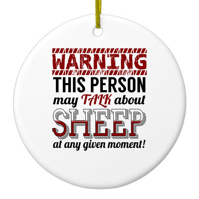WARNING This Person May Talk About Sheep Ceramic Ornament