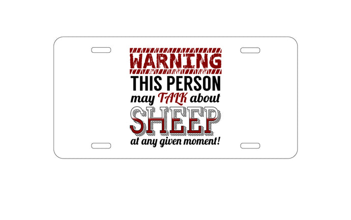 DistinctInk Custom Aluminum Decorative Vanity Front License Plate - WARNING This Person May Talk About Sheep