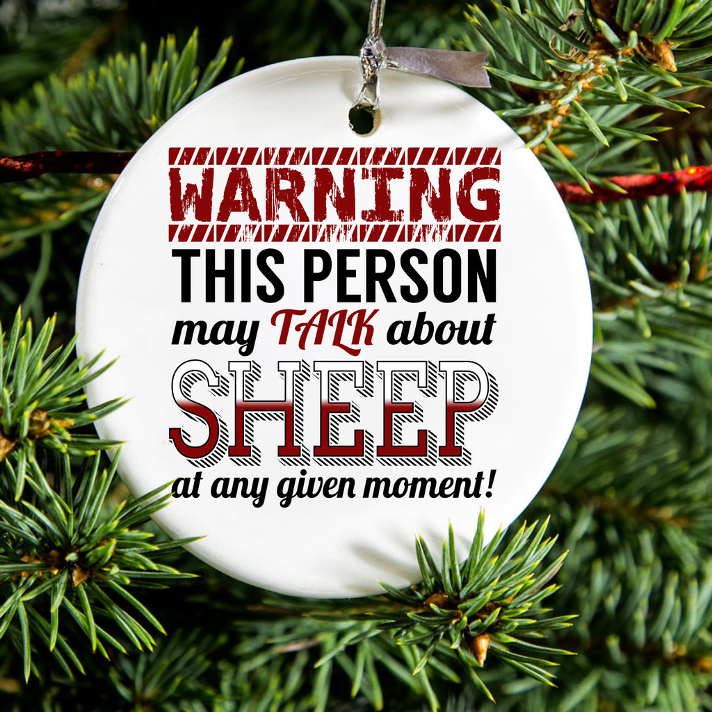 WARNING This Person May Talk About Sheep Ceramic Ornament, view 2