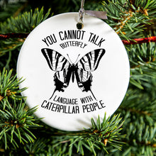 DistinctInk® Hanging Ceramic Christmas Tree Ornament with Gold String - Great Gift / Present - 2 3/4 inch Diameter - Can't Talk Butterfly with Caterpillar People