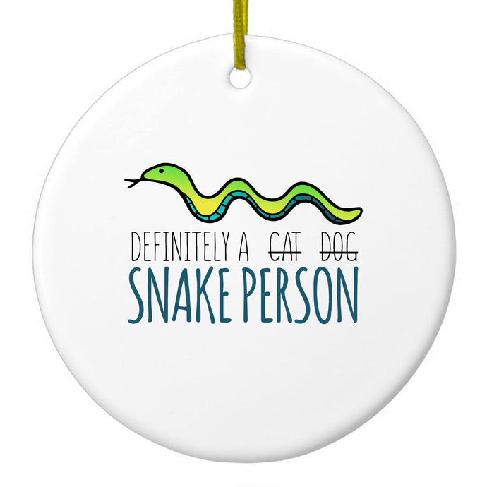 Definitely a Snake Person Ceramic Ornament