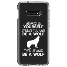 DistinctInk® Clear Shockproof Hybrid Case for Apple iPhone / Samsung Galaxy / Google Pixel - Always Be Yourself Unless You Can Be a Wolf