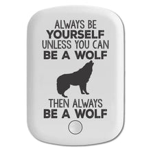 DistinctInk Magnetic Battery Pack, Wireless Portable Charger with USB-C Cable, Compatible with MagSafe iPhone 14 / 13 / 12 Series - Always Be Yourself Unless You Can Be a Wolf