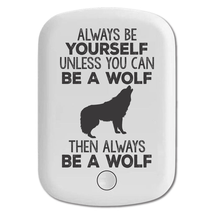 DistinctInk Magnetic Battery Pack, Wireless Portable Charger with USB-C Cable, Compatible with MagSafe iPhone 14 / 13 / 12 Series - Always Be Yourself Unless You Can Be a Wolf