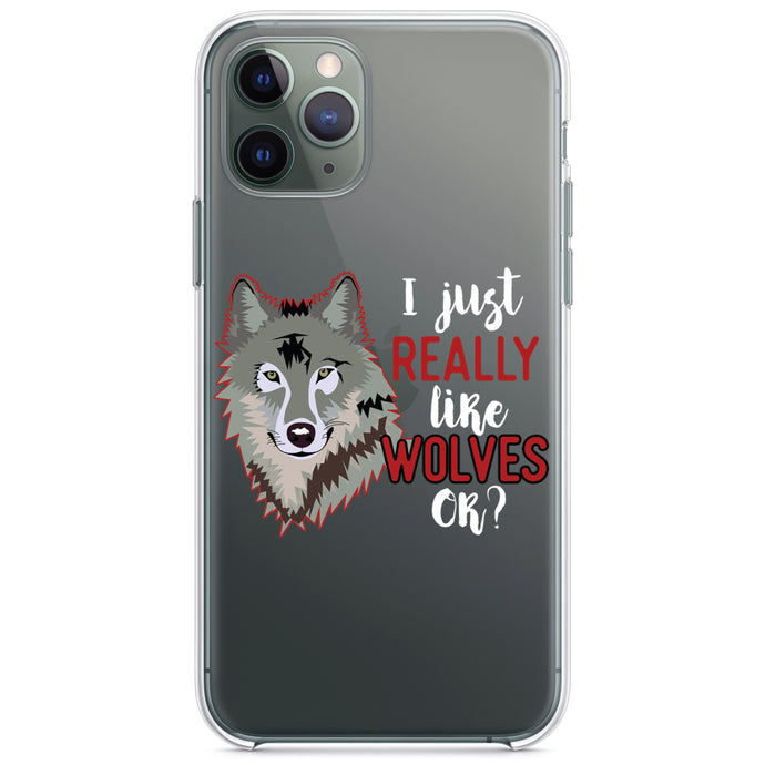 DistinctInk® Clear Shockproof Hybrid Case for Apple iPhone / Samsung Galaxy / Google Pixel - I Just Really Like Wolves OK?