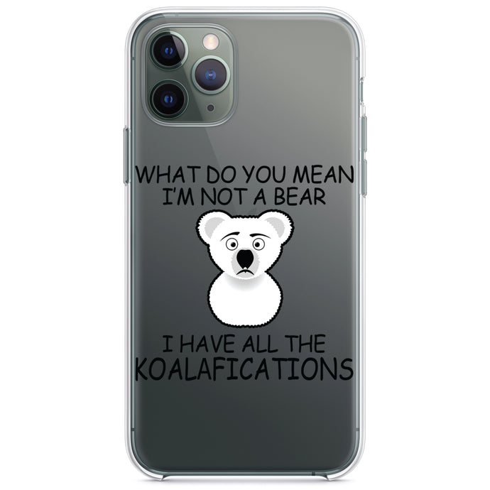 DistinctInk® Clear Shockproof Hybrid Case for Apple iPhone / Samsung Galaxy / Google Pixel - Not a Bear?  I have the Koala-fications
