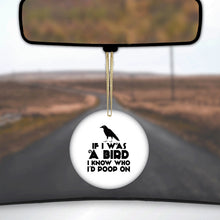 DistinctInk® Hanging Ceramic Christmas Tree Ornament with Gold String - Great Gift / Present - 2 3/4 inch Diameter - If I Was a Bird, I Know Who I'd Poop On
