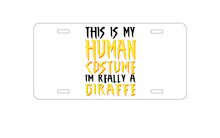 DistinctInk Custom Aluminum Decorative Vanity Front License Plate - My Human Costume, Really a Giraffe