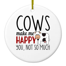 DistinctInk® Hanging Ceramic Christmas Tree Ornament with Gold String - Great Gift / Present - 2 3/4 inch Diameter - Cows Make Me Happy You Not So Much
