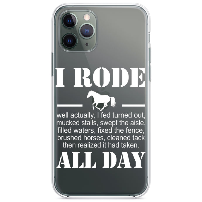 DistinctInk® Clear Shockproof Hybrid Case for Apple iPhone / Samsung Galaxy / Google Pixel - I Rode All Day - Horse