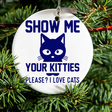 DistinctInk® Hanging Ceramic Christmas Tree Ornament with Gold String - Great Gift / Present - 2 3/4 inch Diameter - Show Me Your Kitties Love Cats