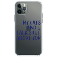 DistinctInk® Clear Shockproof Hybrid Case for Apple iPhone / Samsung Galaxy / Google Pixel - My Cats And I Talk S**t About You