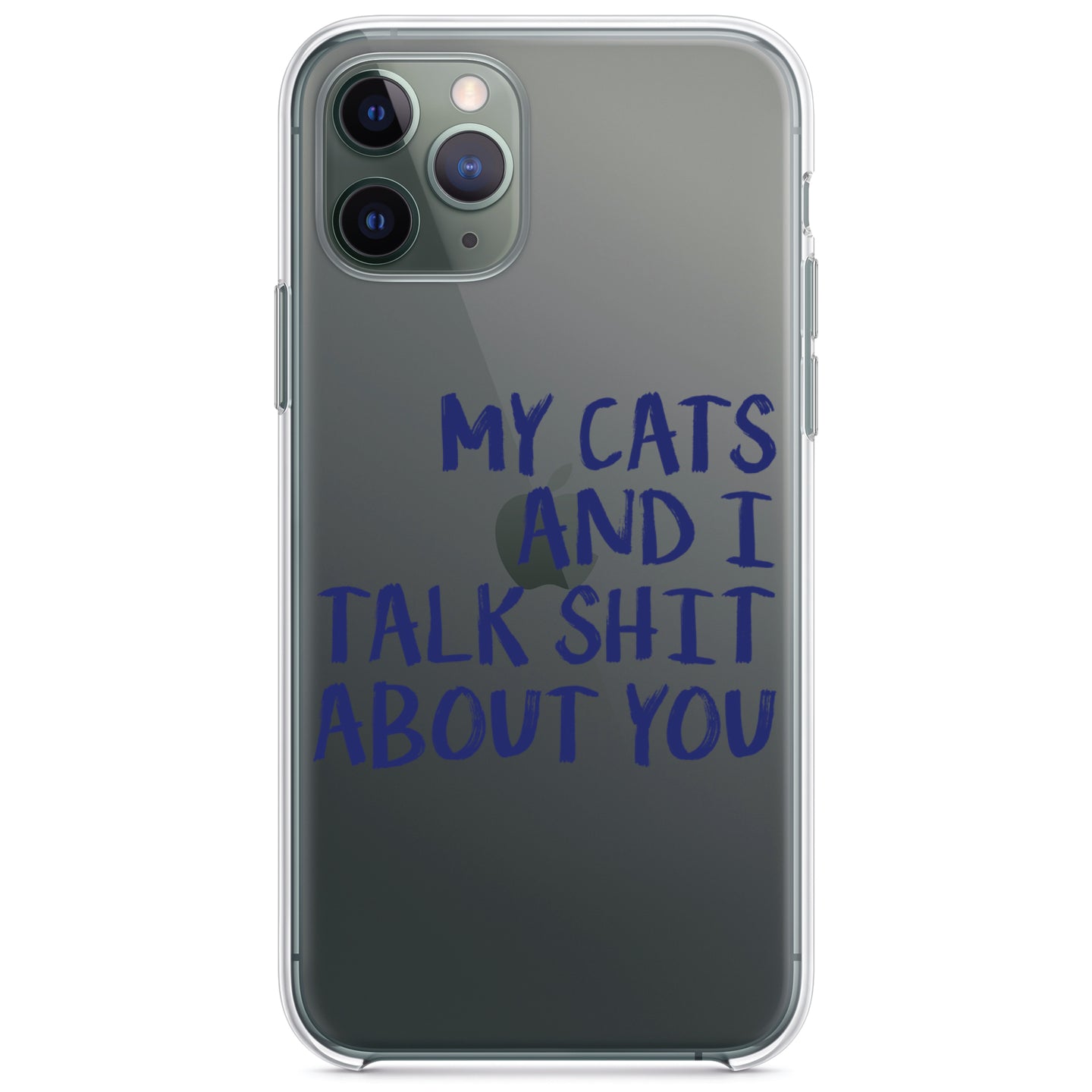 DistinctInk® Clear Shockproof Hybrid Case for Apple iPhone / Samsung Galaxy / Google Pixel - My Cats And I Talk S**t About You