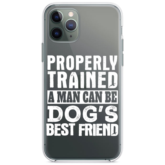 DistinctInk® Clear Shockproof Hybrid Case for Apple iPhone / Samsung Galaxy / Google Pixel - Properly Trained Man Dog's Best Friend