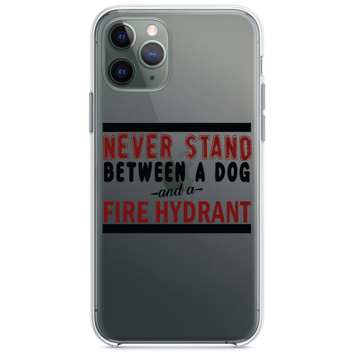 DistinctInk® Clear Shockproof Hybrid Case for Apple iPhone / Samsung Galaxy / Google Pixel - Never Stand Between Dog & Fire Hydrant
