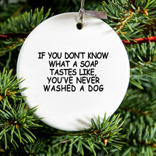 DistinctInk® Hanging Ceramic Christmas Tree Ornament with Gold String - Great Gift / Present - 2 3/4 inch Diameter - Don't Know What Soap Tastes Like, Washed Dog