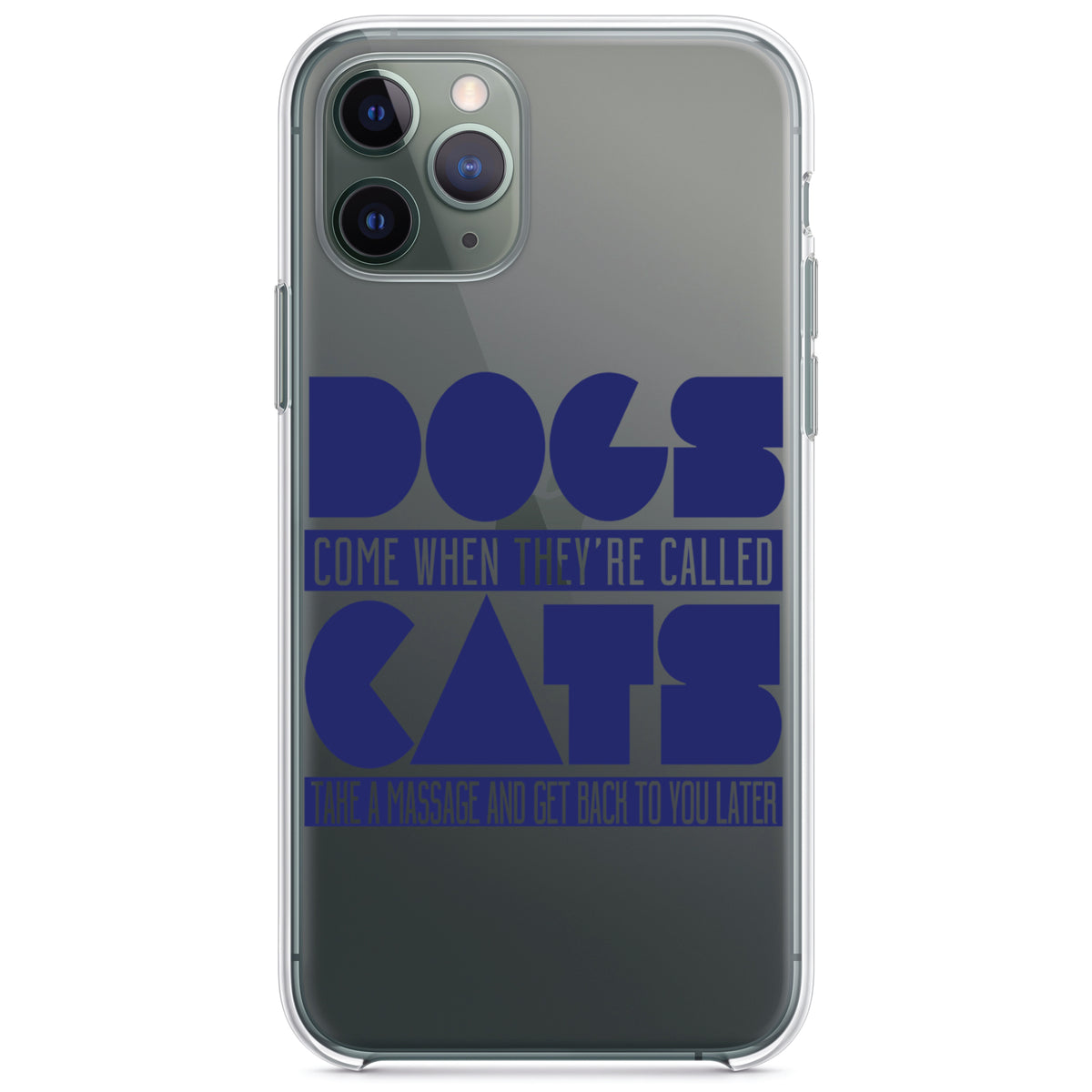 Dogs Come When Called, Cats Later Clear Shockproof iPhone Case
