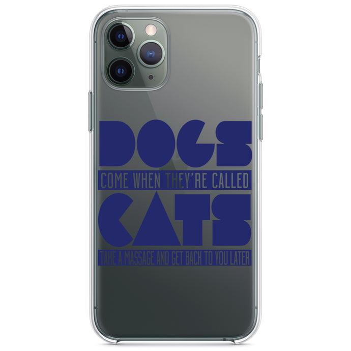 DistinctInk® Clear Shockproof Hybrid Case for Apple iPhone / Samsung Galaxy / Google Pixel - Dogs Come When Called, Cats Later