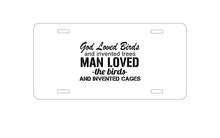 DistinctInk Custom Aluminum Decorative Vanity Front License Plate - God Loved Birds - Trees, Cages