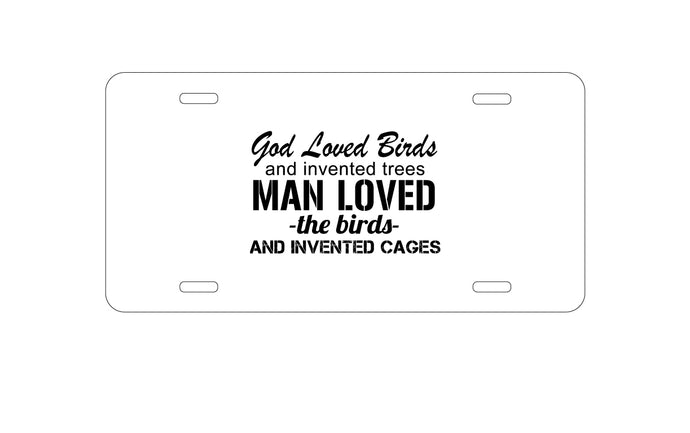 DistinctInk Custom Aluminum Decorative Vanity Front License Plate - God Loved Birds - Trees, Cages